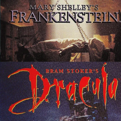 Mary Shelley’s Frankenstein / Bram Stoker’s Dracula