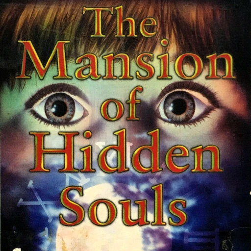 The Mansion of Hidden Souls