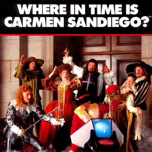 Where in Time is Carmen Sandiego?